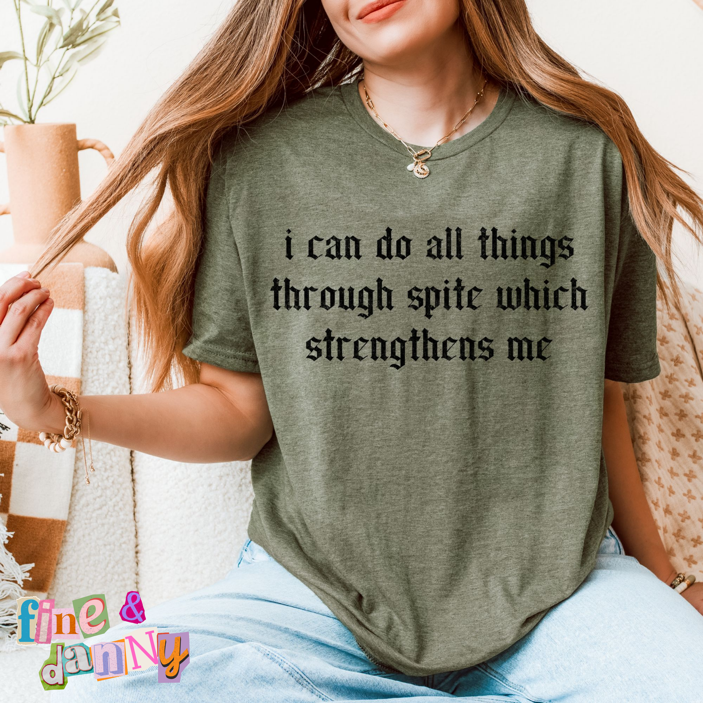 I Can Do All Things Through Spite Tee