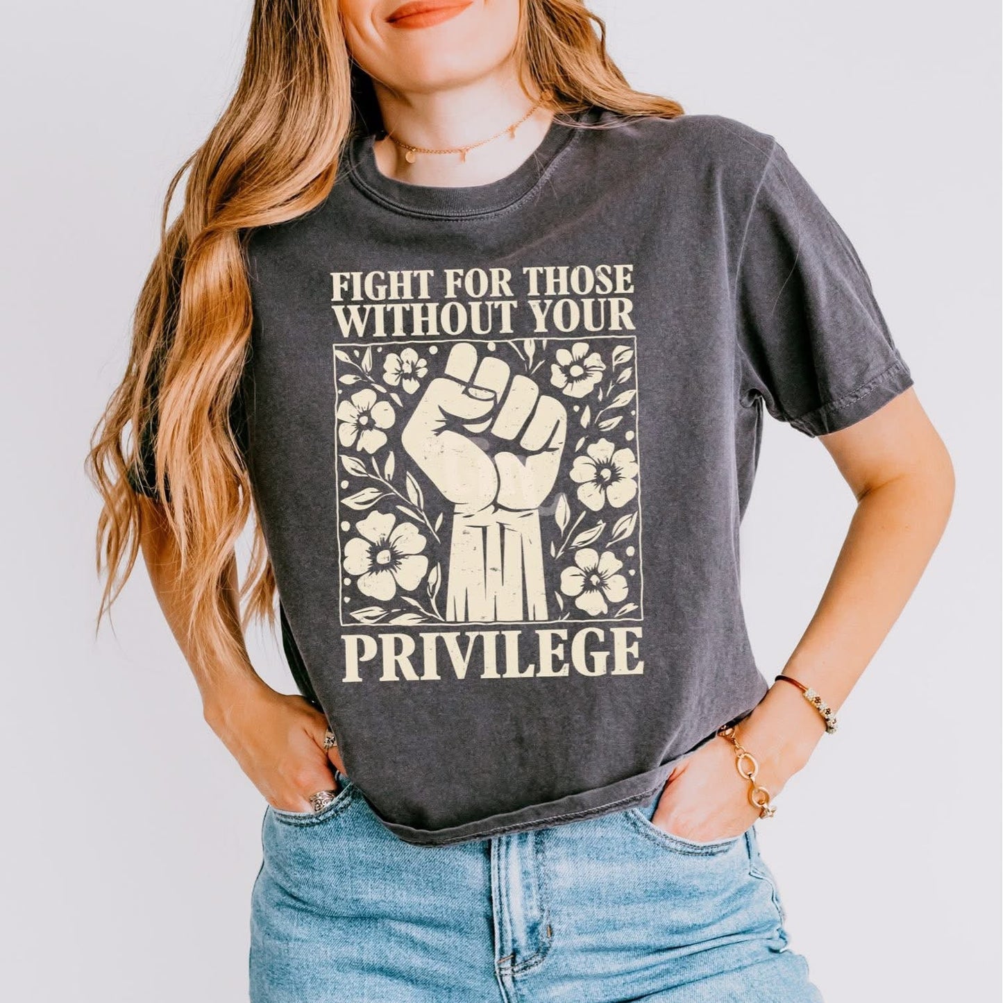 Fight For Those Without Your Privilege Tee