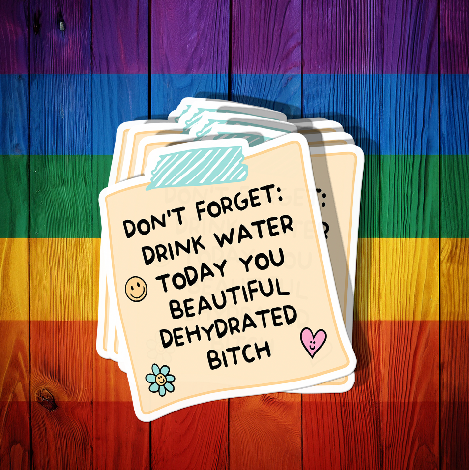 Drink Your Water Sticker