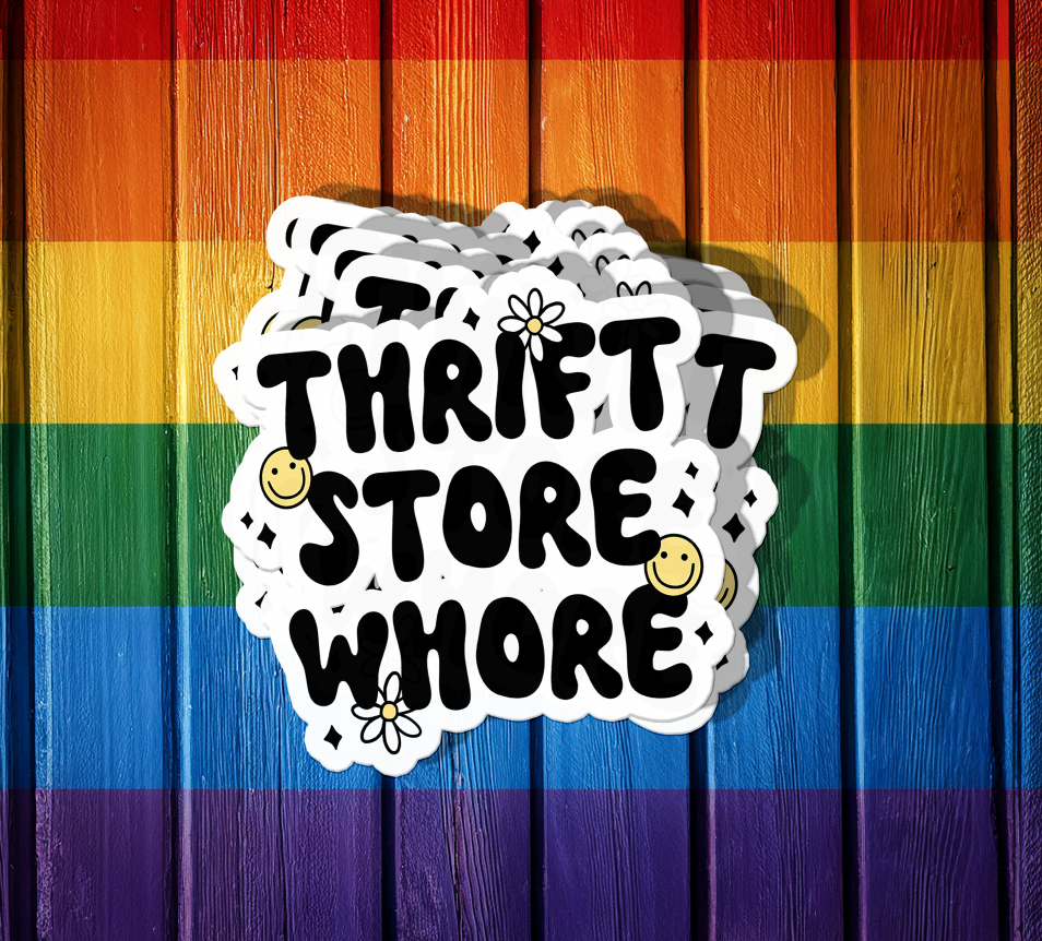 Thrift Store Whore Sticker