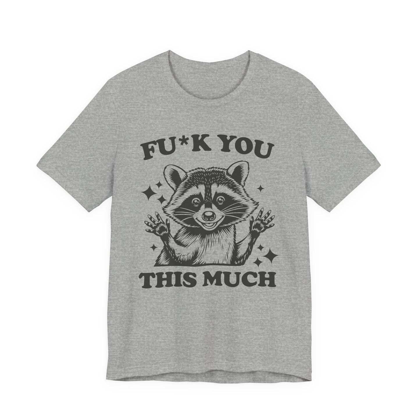 F*ck You This Much Tee