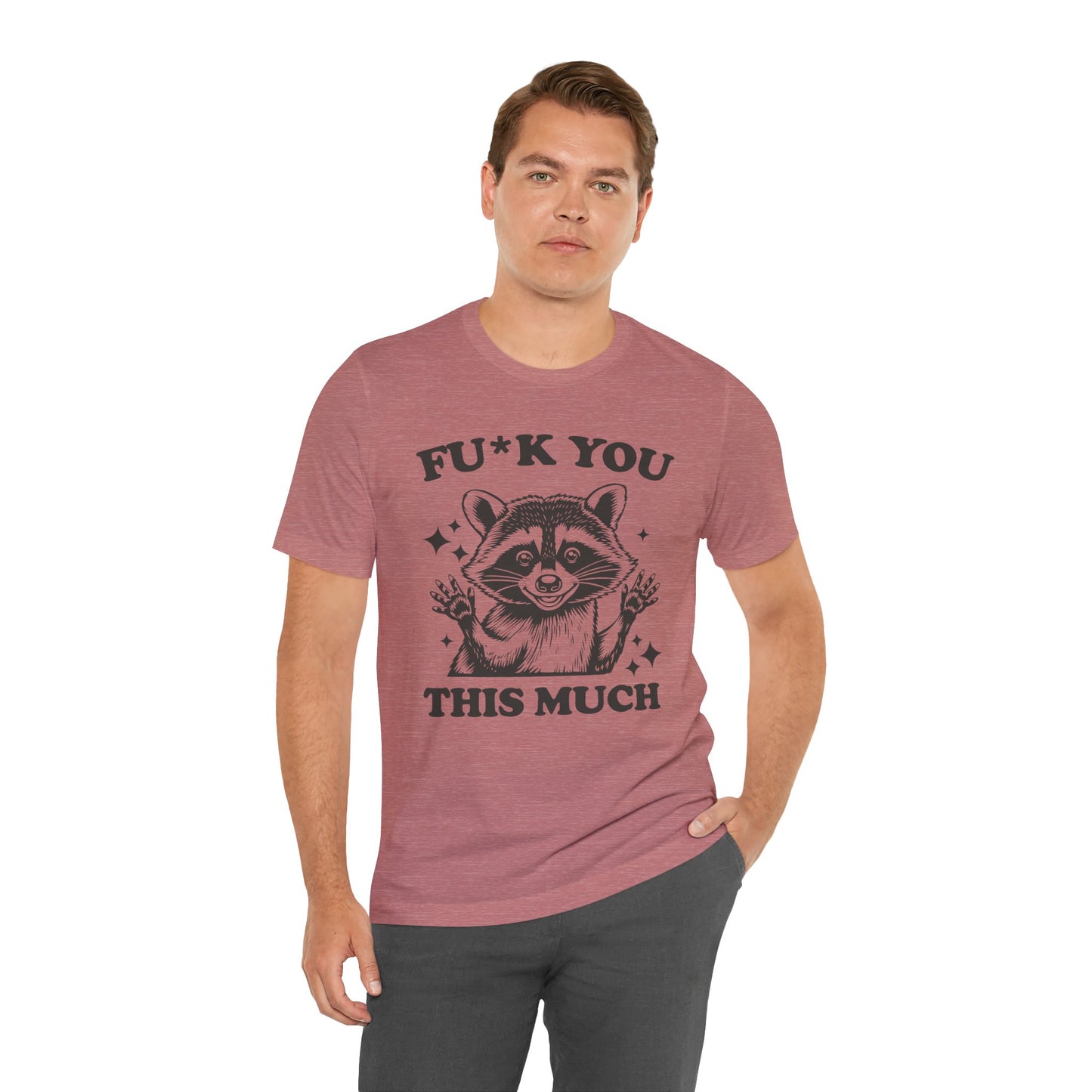 F*ck You This Much Tee