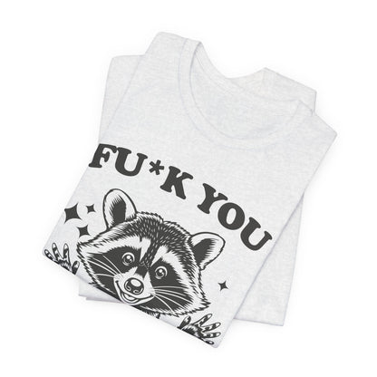 F*ck You This Much Tee