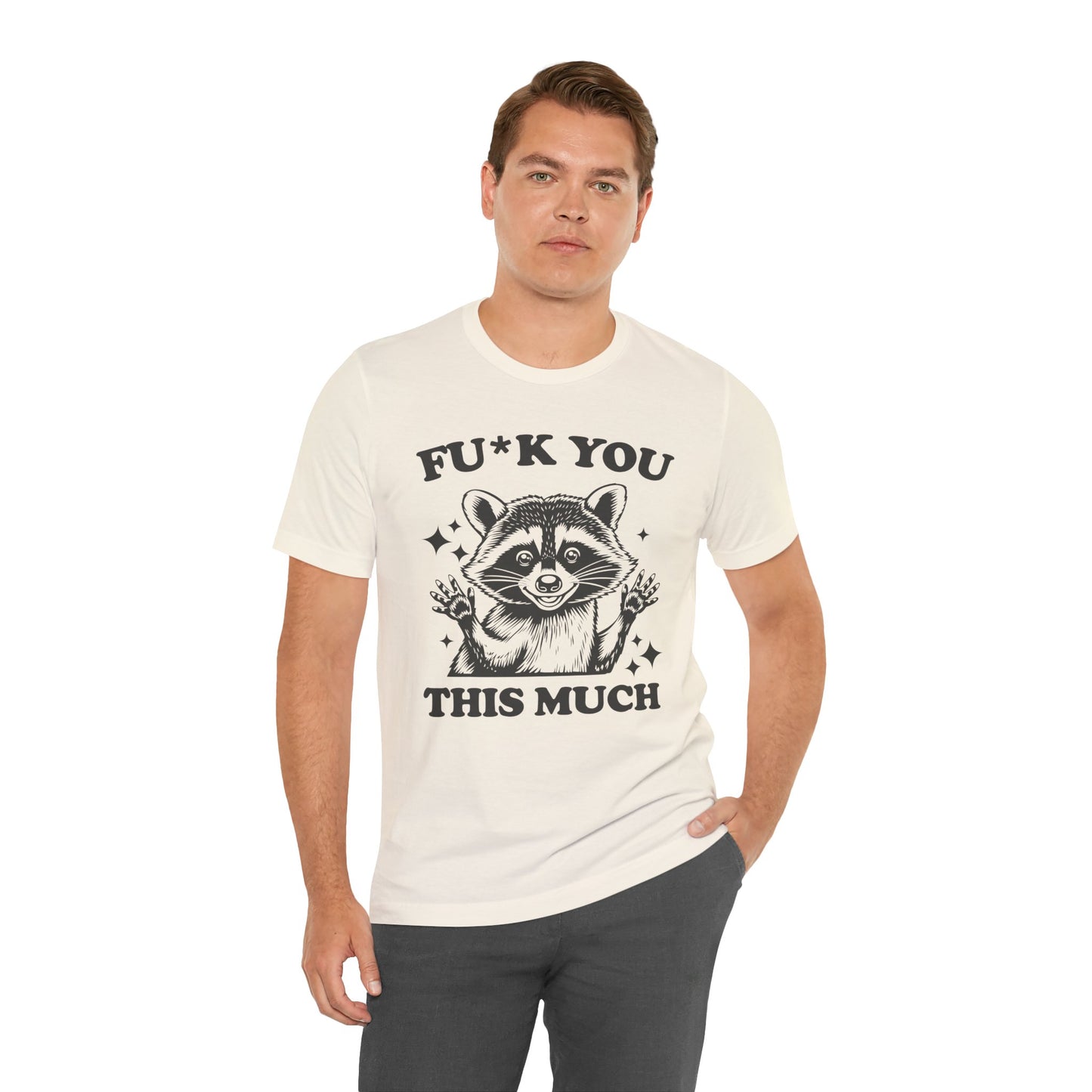 F*ck You This Much Tee