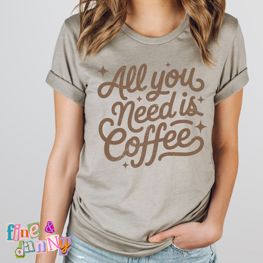 All You Need Is Coffee Grunge Tee