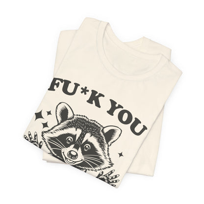 F*ck You This Much Tee