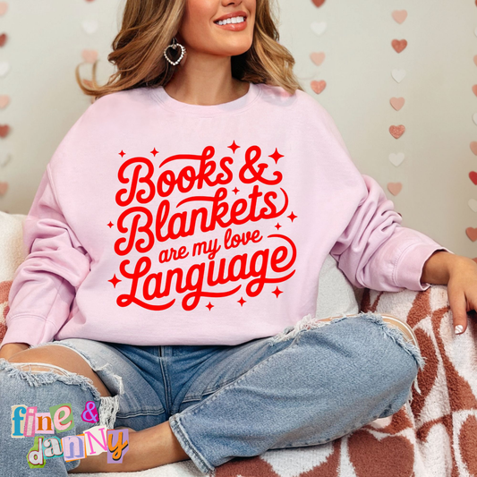 Books And Blankets Are My Love Language Sweatshirt