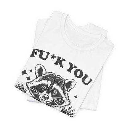 F*ck You This Much Tee