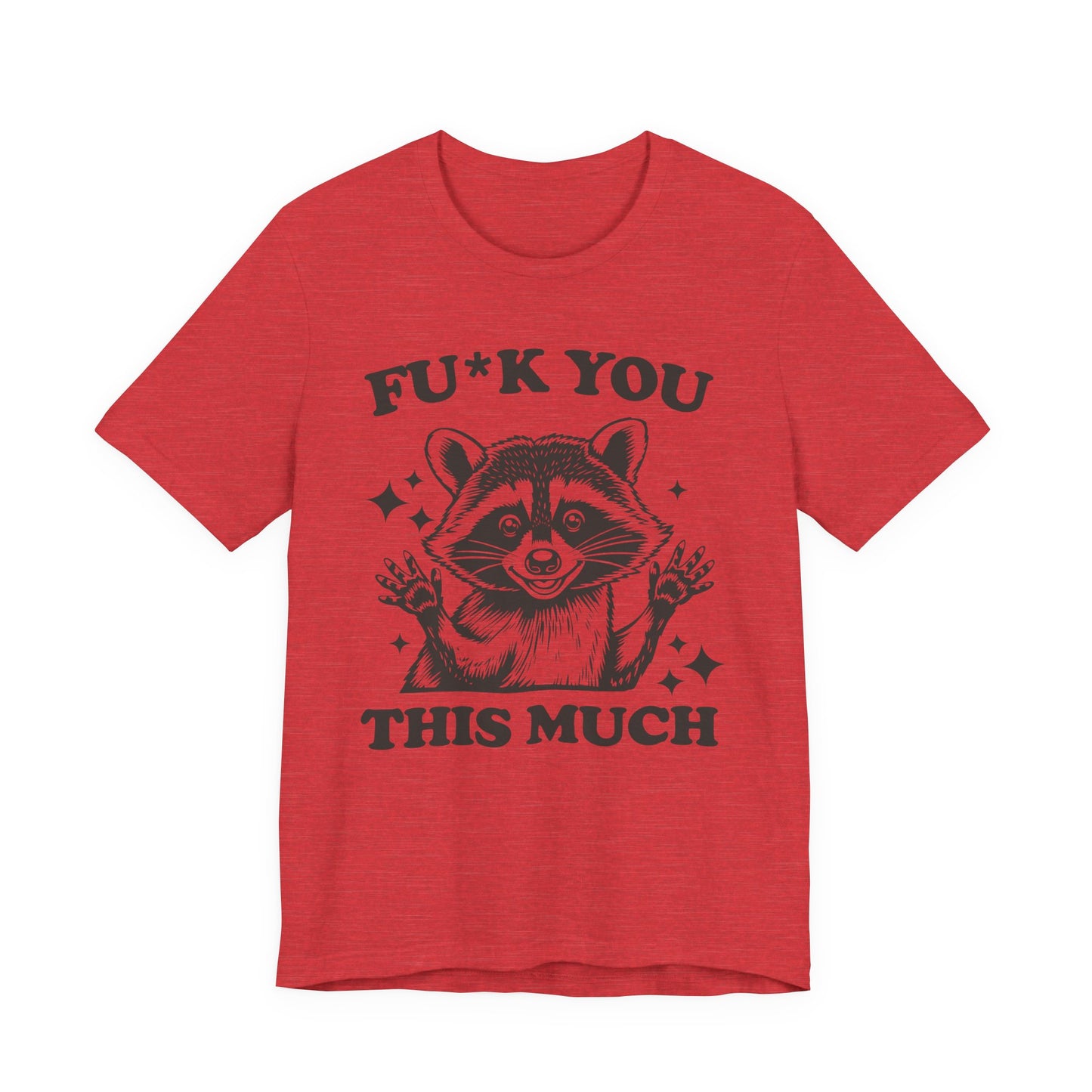 F*ck You This Much Tee