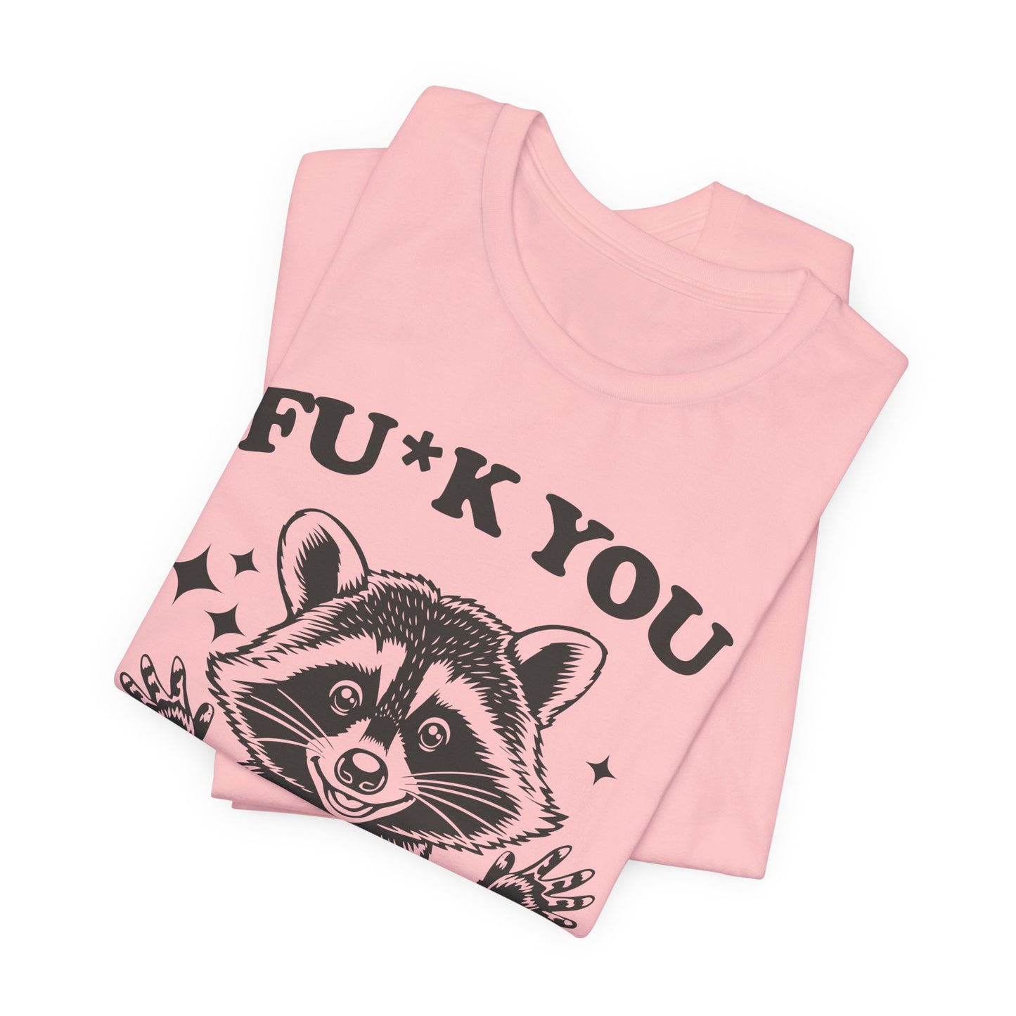 F*ck You This Much Tee
