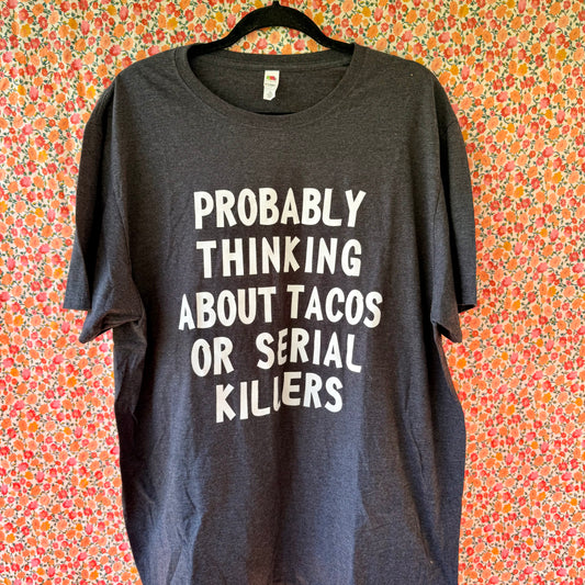Thinking About Tacos or Serial Killers