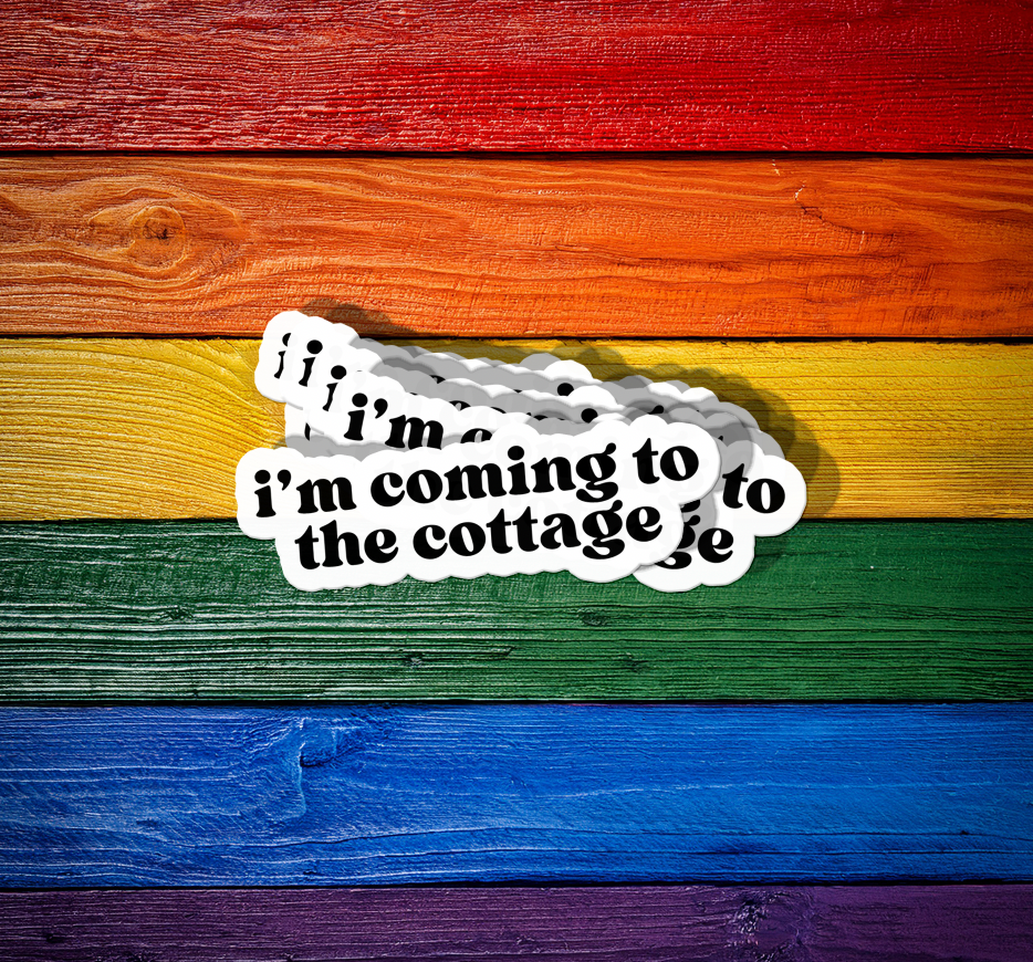 I'm Coming to the Cottage Sticker