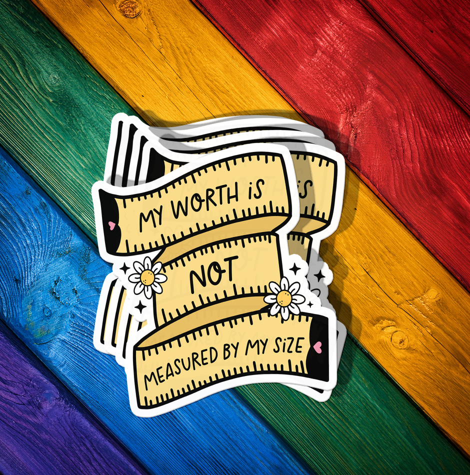 My Worth is Not Measured Sticker