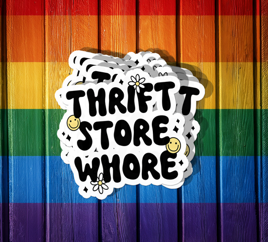 Thrift Store Whore Sticker